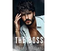 Melanie Moreland The Boss (Tascabile) Men of Hidden Justice
