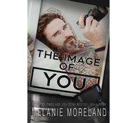 Melanie Moreland The Image Of You (Tascabile)