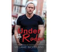 Melanie Moreland Under The Radar (Tascabile) Reynolds Restoration