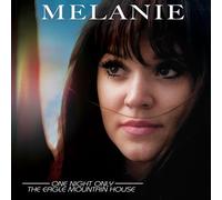 Melanie One Night Only: The Eagle Mountain House (CD) Album
