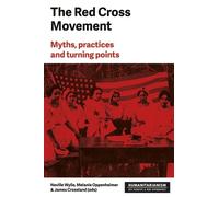 Melanie Oppenheimer The Red Cross Movement (Copertina rigida)