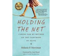 Melanie P. Merriman Holding the Net (Tascabile)