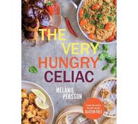 Melanie Persson The Very Hungry Celiac (Copertina rigida)