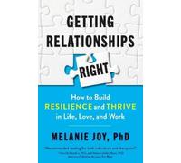 Melanie Phd Joy Getting Relationships Right (Tascabile)
