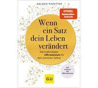 Melanie Pignitt Wenn ein Satz dein Leben verändert: Die kraft (Copertina rigida)