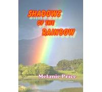 Melanie Price Shadows of the Rainbow (Tascabile)
