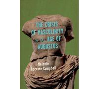Melanie Racette-Ca The Crisis of Masculinity in the Age of Au (Copertina rigida)