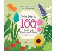 Melanie Romero S My First 100 Plantitas & Florecitas Words i (Libro di cartone)