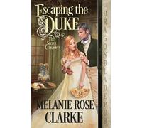 Melanie Rose Clarke Escaping the Duke (Tascabile)