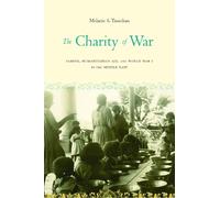 Melanie S. Tanielian The Charity of War (Copertina rigida)