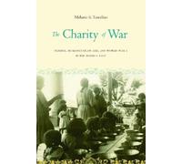 Melanie S. Tanielian The Charity of War (Copertina rigida)