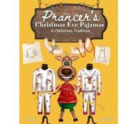 Melanie Salas Prancer's Christmas Eve Pajamas (Tascabile)