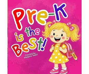 Melanie Salas Pre-K is the Best (Tascabile)