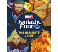 Melanie Scott Fantastic Four The Ultimate Guide (Copertina rigida)