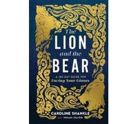 Melanie Shankle Caroline Shankle The Lion and the Bear (Copertina rigida)