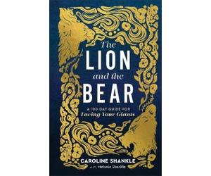 Melanie Shankle Caroline Shankle The Lion and the Bear (Copertina rigida)