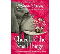 Melanie Shankle Church of the Small Things (Tascabile)
