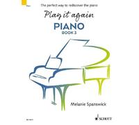 Melanie Spanswick Play it again: Piano (Sheet Music) Play it again: Piano