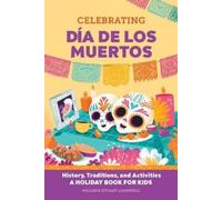 Melanie Stuart-Campbell Celebrating Día de los Muertos (Tascabile)