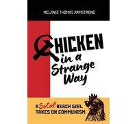 Melanie Thomas Armstrong Chicken in a Strange Way (Tascabile)