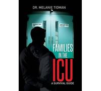 Melanie Tidman Families in the ICU (Copertina rigida)