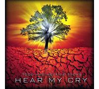 Melanie Toews, Todd & Melanie - Hear My Cry