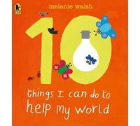 Melanie Walsh 10 Things I Can Do to Help My World (Tascabile) 10 Things I Can Do