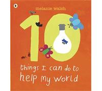 Melanie Walsh Ten Things I Can Do to Help My World (Tascabile)