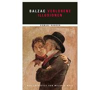 Melanie Walz Honoré de Balzac Verlorene Illusionen: Roman (Copertina rigida)