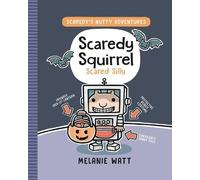 Melanie Watt Scaredy Squirrel Scared Silly (Copertina rigida)