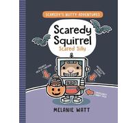 Melanie Watt Scaredy Squirrel Scared Silly (Copertina rigida)