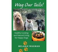 Melanie Waxman Wag Our Tails (Tascabile)