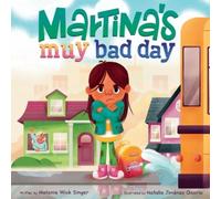 Martina's Muy Bad Day: Bilingual Spanish-English