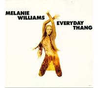 Melanie Williams - Everyday Thang