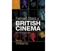 Melanie Williams Female Stars of British Cinema (Copertina rigida)