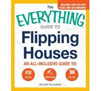 Melanie Williamson The Everything Guide To Flipping Houses (Tascabile)