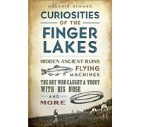 Melanie Zimmer Curiosities of the Finger Lakes (Tascabile)