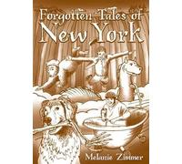 Melanie Zimmer Forgotten Tales of New York (Tascabile) Forgotten Tales