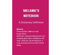 Melanie's Notebook: A Dictionary Definition