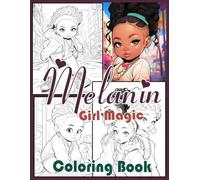 Melanin Black Girl Magic Coloring Book: 20+ Cool Illustration Pages to Color with One Sided Coloring Pages for Teen, Adults, Couples, Friend & Co-worker