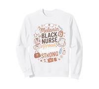 Melanin Black Nurse Proud Confident Strong Infermiera Felpa