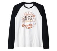 Melanin Black Nurse Proud Confident Strong Infermiera Maglia con Maniche Raglan