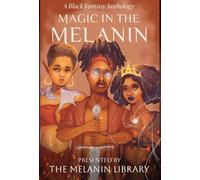 Melanin Library Magic in the Melanin (Copertina rigida)