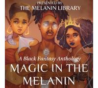 Melanin Library Magic in the Melanin (Tascabile)