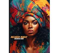 Melanin Magic: Afro-Inspired Adult Coloring Book