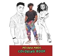 Melanin Magic Coloring Book: Skin Tone & Black Culture Empowerment Coloring Pages for Adults