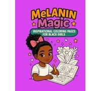 Melanin Magic: Inspirational Coloring Pages for Black Girls: Easy Simple Images and Quotes