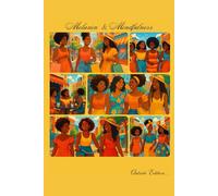 Melanin & Mindfulness: Outside Edition