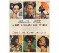 Melanin Muse Collage Book: 60+ Mixed Media Art Papers Celebrating Black Beauty & Creative Expression: Textured backgrounds designed for soulful ... afro black girl mixed media cut and collage