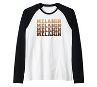 Melanin Ripetuto Tutte Le Sfumature Sono Belle Retro Meme Maglia con Maniche Raglan